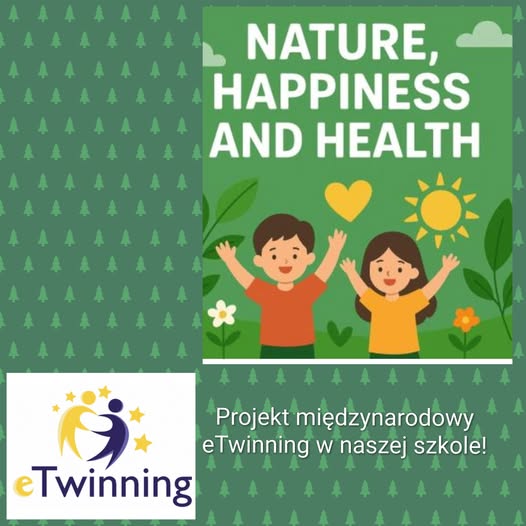 Natura, szczęście, zdrowie - projekt eTwinning