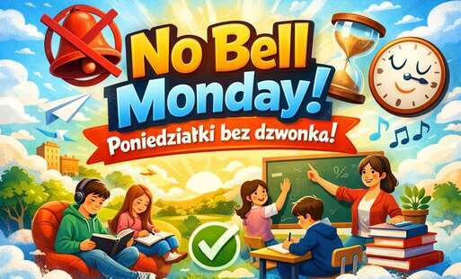 Zdjęcie do No Bell Monday &ndash; Poniedziałki bez dzwonka!