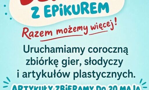 Zdjęcie do Z radością włączamy się w wyjątkową akcję &bdquo;Dzień Dziecka z EPIKUREM &ndash; Razem możemy więcej!&rdquo;