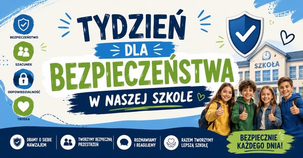Zdjęcie do TYDZIEŃ DLA BEZPIECZEŃSTWA W NASZEJ SZKOLE!