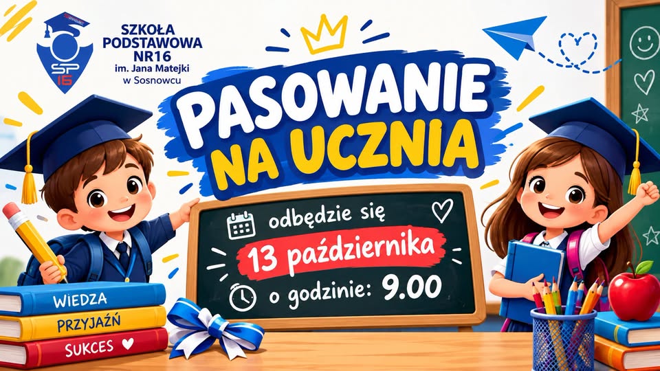 Pasowanie na ucznia w SP 16 w Sosnowcu