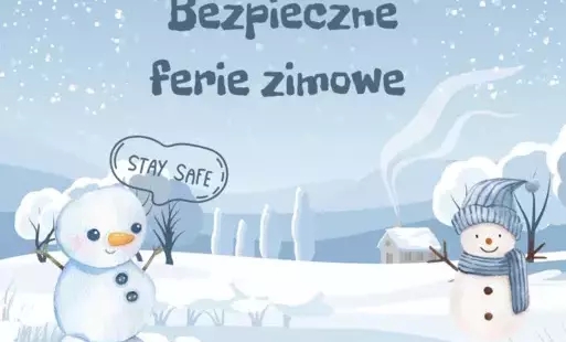 Zdjęcie do Bezpieczne ferie zimowe!