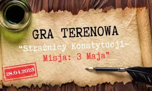 Zdjęcie do Gra terenowa &quot;Strażnicy Konstytucji - Misja: 3 Maja - zostań bohaterem historii!&quot;