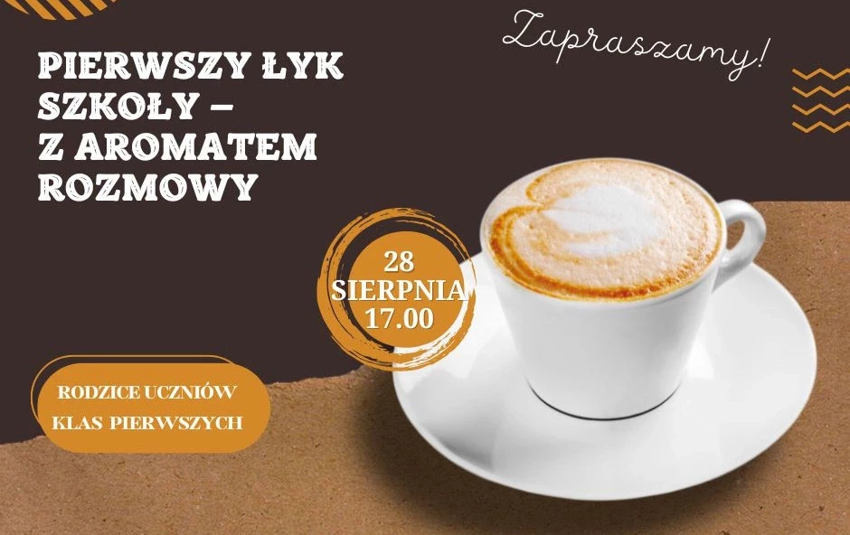 Zdjęcie do Pierwszy Łyk Szkoły - Spotkanie dla Rodzic&oacute;w Pierwszoklasist&oacute;w