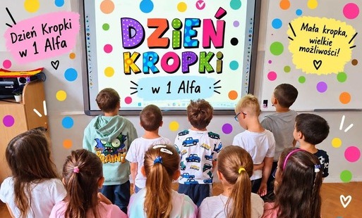 Zdjęcie do Dzień Kropki w naszej szkole&nbsp;